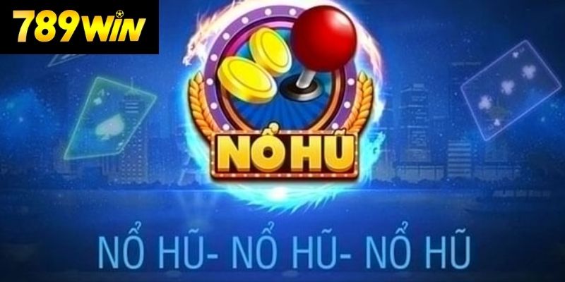 cổng game nổ hũ đổi thưởng trả thưởng hợp lý