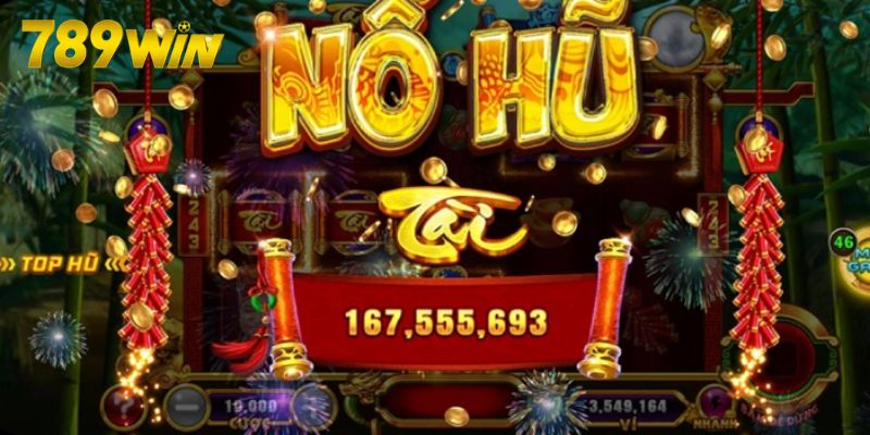 Đôi nét về sảnh game nổ hũ uy tín tại nhà cái 789Win